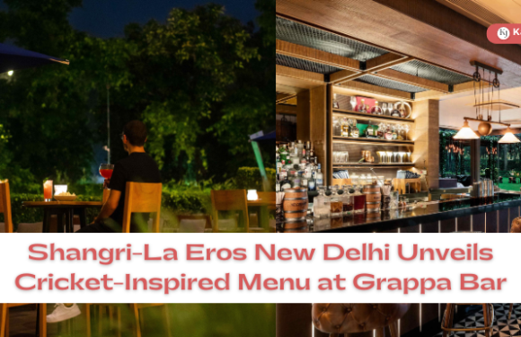 Shangri-La Eros New Delhi Unveils Cricket-Inspired Menu at Grappa Bar